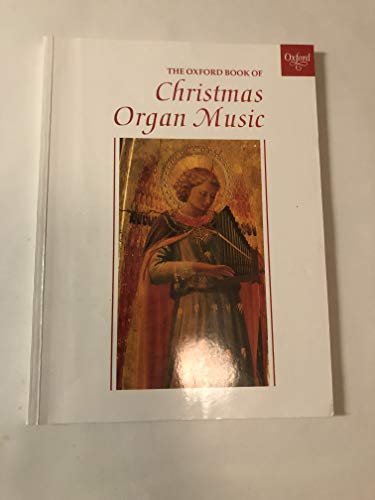 The Oxford Book of Christmas Organ Music von Oxford University Press